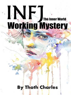 cover image of INFJ the Inner World Working Mystery
